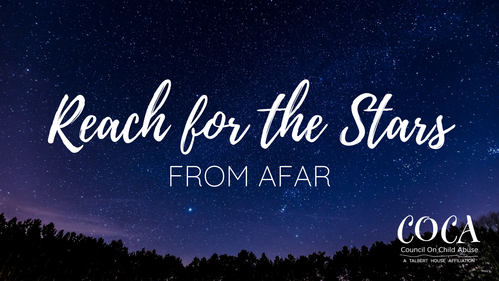 Reach for the Stars From Afar Event Graphic